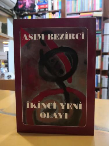 İkinci Yeni Olayı Asım Bezirci