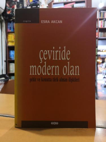 Çeviride Modern Olan Şehir ve Konutta Türk - Alman İlişkileri Esra Akc