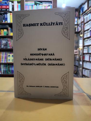 Haşmet Külliyatı Divan Senedüş Şuara Viladet Name (Sur Name) İntisabül