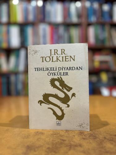 Tehlikeli Diyardan Öyküler JRR Tolkien