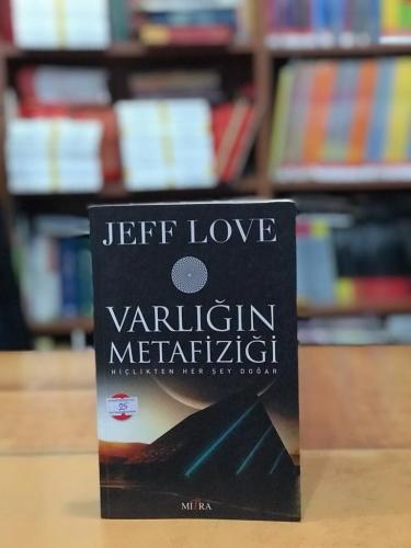 Varlığın Metafiziği Hiçlikten Her Şey Doğar Jeff Love