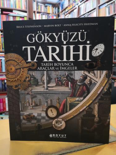 Gökyüzü Tarihi; Tarih Boyunca Araçlar ve İmgeler Bruce Stephenson