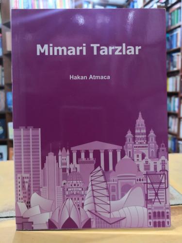 Mimari Tarzlar - İmzalı Hakan Atmaca