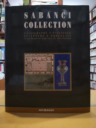 The Sabancı Collection : Calligraphy, Paintings, Sculpture and Porcela