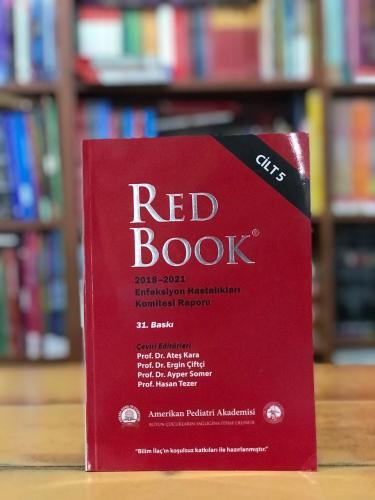 Red Book 2018 - 2021 Enfeksiyon Hastalıkları Komitesi Raporu Cilt 5